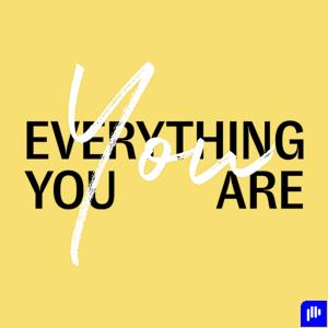 Everything You Are