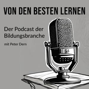Von den Besten lernen - Der Podcast der Bildungsbranche