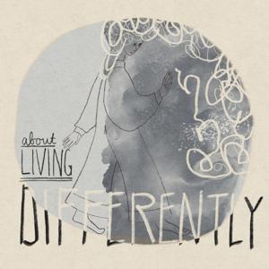 About Living Differently