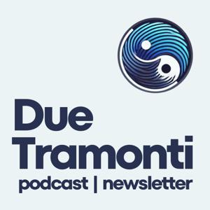 Due Tramonti Podcast