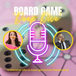 Board Game Deep Dive