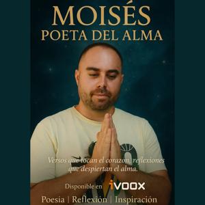 Moisés Poeta Del Alma