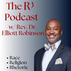 The R3 Podcast w/ Rev. Robinson