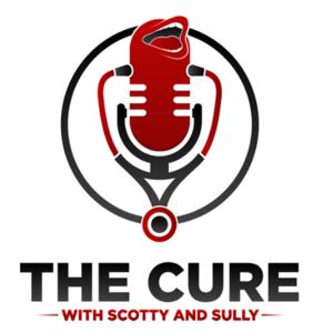 The Cure...with Scotty and Sully
