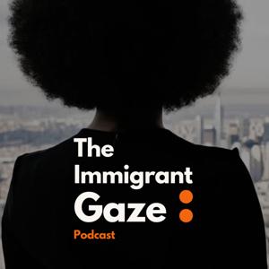 The Immigrant Gaze