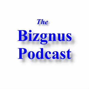 The Bizgnus Podcast