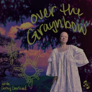 over the Graynbow Podcast
