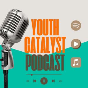 Youth Catalyst Podcast
