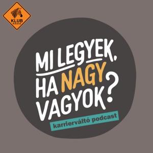 Mi legyek, ha nagy vagyok?