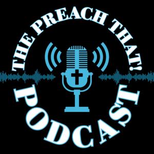 Preach That! Podcast