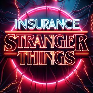 Insurance Stranger Things