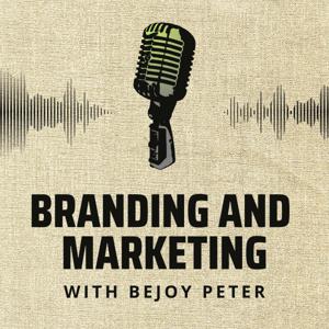 B2B Branding & Marketing by Bejoy Peter
