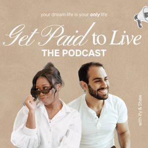 The Get Paid to Live Podcast