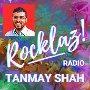 ROCKLAZ with Tanmay Shah