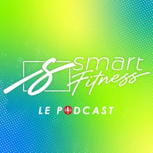 SMART Fitness - Le Podcast