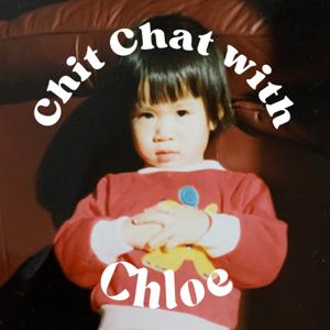 Chit Chat with Chloe