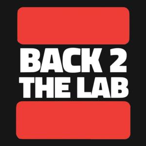 The Back 2 The Lab Podcast