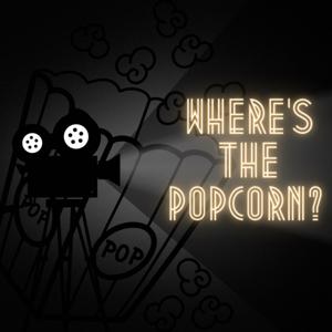 Where's the Popcorn?