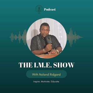 Inspire.Motivate.Educate(The I.M.E Show)