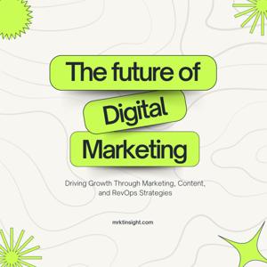 From Insight to Impact: Digital Marketing and Revenue Operations