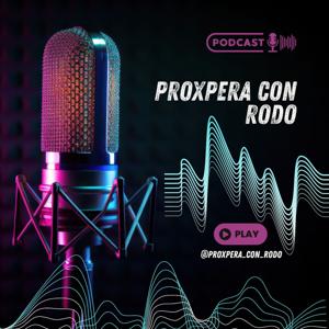 Proxpera con Rodo