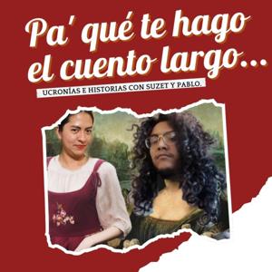 Pa´que te hago el cuento largo...
