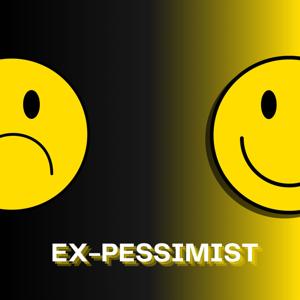 Ex-Pessimist