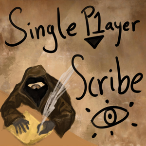 Single Player Scribe