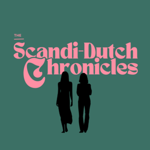 The Scandi-Dutch Chronicles