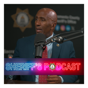 Sacramento County Sheriff's Podcast