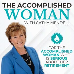 The Accomplished Woman with Cathy Mendell
