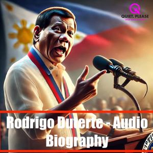 Rodrigo Duterte  - Audio Biography