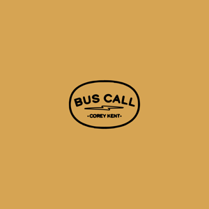 Bus Call with Corey Kent