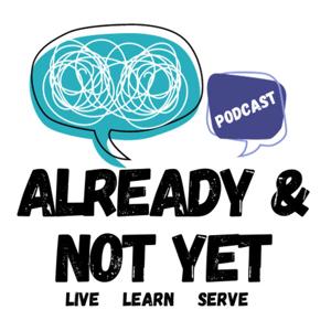 Already & Not Yet