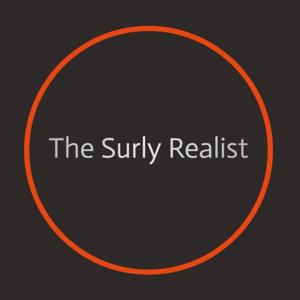 The Surly Realist