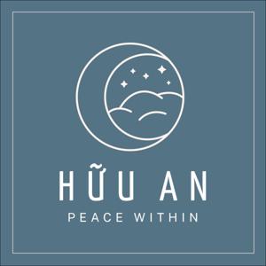 Hữu An | Peace Within Podcast