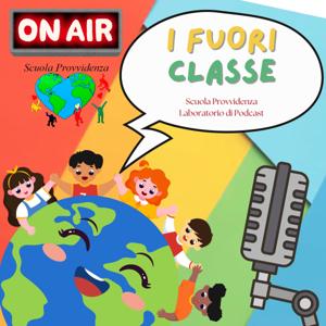I FUORI CLASSE | Laboratorio di Podcast, Collegio della Provvidenza Udine