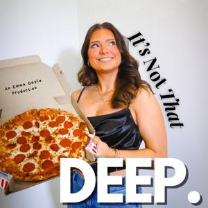 It's Not That Deep
