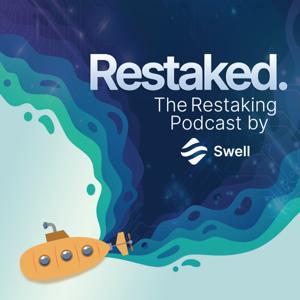 Restaked: The Restaking Podcast by Swell