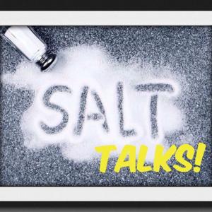 Salt Talks