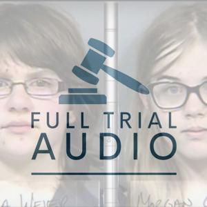 Full Trial Audio: Slender Man Stabbing