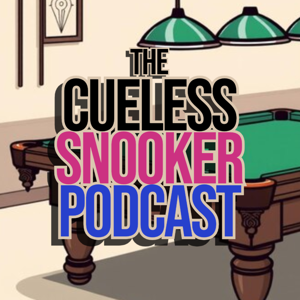 Cueless Snooker Podcast