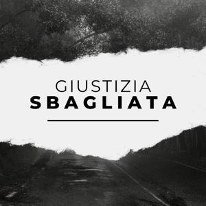 Giustizia SBAGLIATA