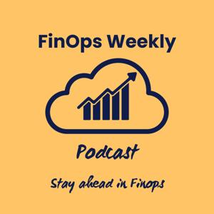 FinOps Weekly Podcast