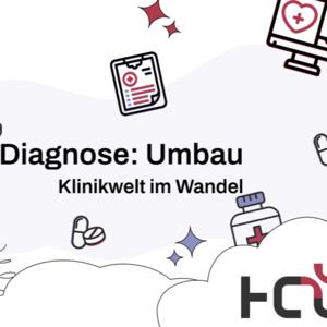 HCT Diagnose: Umbau, Klinikwelt im Wandel