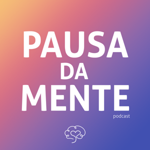 Pausa da Mente Pod