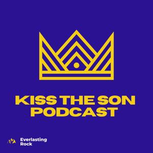 Kiss The Son Podcast