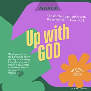 UP WITH GOD