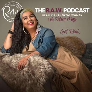 The R.A.W. Podcast with Sabina Manji