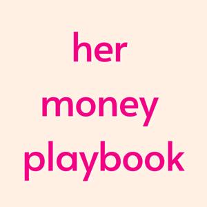 Her Money Playbook: Personal Finance & Career Podcast